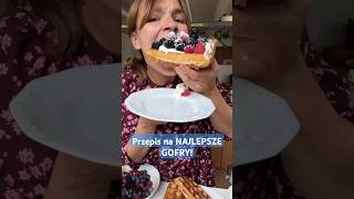 Przepis na NAJLEPSZE GOFRY NajlepszeGofry PrzepisNaGofry ChrupiąceGofry DomoweGofry polishfood [upl. by Charity333]