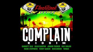 Complain Riddim Mix Full Garnett Silk Buju Banton Richie Stephens Terry Ganzie x Drop Di Riddim [upl. by Anna]