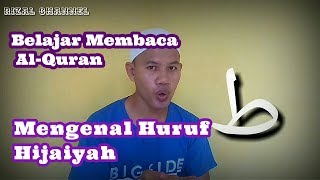 Belajar Membaca AlQuran 1  Mengenal Huruf Hijaiyah [upl. by Adirahs]