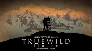 Cory Trépanier TrueWild Kluane Parks Canada short film [upl. by Ennairek]