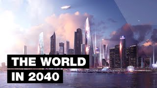 The World in 2040 Top 20 Future Technologies [upl. by Animahs]