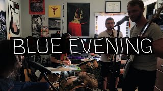 Blue Evening  Something Bad is Going to Happen NPR Tiny Desk Contest Submission  2024 [upl. by Colwen]