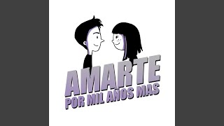 Amarte Por Mil Años Mas [upl. by Case]