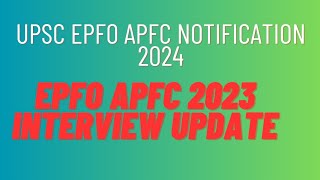 upsc epfo 2024 notification  apfc 2024 notification  upsc epfo apfc interview 2023 [upl. by Nahc]