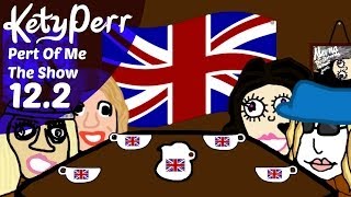 Kety Perr  Pert Of Me The Show  Episode 122  Bubilgum Bich [upl. by Ardnaeed157]