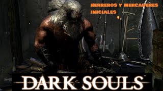 Localización de mercaderes y herreros iniciales  Dark souls [upl. by Miru202]