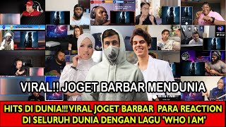 VIRUS TERDASYAT LAGU WHO I AM JADI MENDUNIA amp HEBOH JOGET BARBAR PARA REACTION JADI VIRAL [upl. by Sylvan]