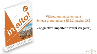 E122 Congiuntivo imperfetto verbi irregolari Videogrammatica in alto B1 [upl. by Maida]