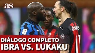 El diálogo entre Ibrahimovic y Lukaku desvelado las frases que les deshonran  Diario AS [upl. by Lev658]