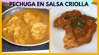 PECHUGA EN SALSA CRIOLLA  Una receta fácil rápida pocos ingredientes y DELICIOSA [upl. by Rise]