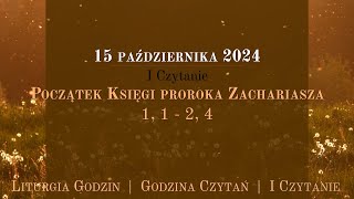 GodzinaCzytań  I Czytanie  15 października 2024 [upl. by Htabazile]