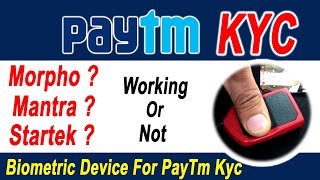 Paytm Kyc  Biometric Device  Mantra  Morpho  Startek [upl. by Notsej]