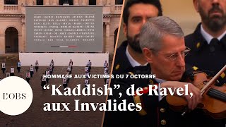 En hommage aux victimes françaises du Hamas quotKaddishquot de Ravel résonne aux Invalides [upl. by Yhprum]