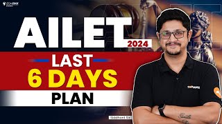 AILET 2024 Strategy to Crack in last 6 Days  AILET 2024 Preparation [upl. by Nizam]