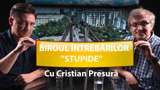 Ghișeul Întrebărilor ”Stupide” cu Cristian Presură  IGDLCC E035 PODCAST [upl. by Gnaig]