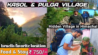 KASOL amp PULGA VILLAGE TRIP  Israelis favorite Destination  Hidden Village [upl. by Maxentia202]