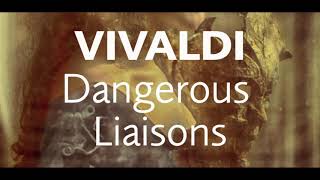 Vivaldi  Dangerous Liaisons Teaser [upl. by Aleksandr469]