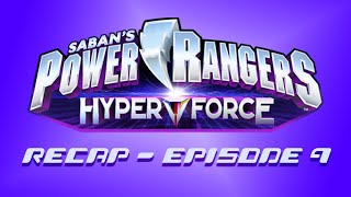 Power Rangers HyperForce Recap Ep 9  Hyper Thunder Power Up [upl. by Zoie]