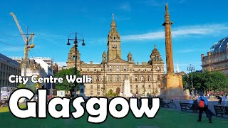 Glasgow City Centre Walk【4K】 Lets Walk 2021 [upl. by Hugon]