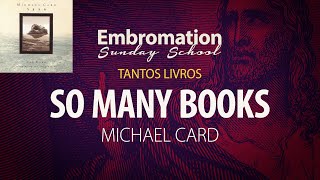 Aprenda Inglês Cantando SO MANY BOOKS  Michael Card  Tradução e Legenda [upl. by Esirtal853]