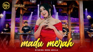 MADU MERAH  Difarina Indra Adella  OM ADELLA [upl. by Munmro677]