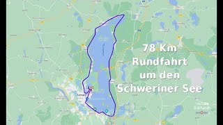 Einmal um den Schweriner See mit dem Fahrrad 78 Km Fahrradtour um den Schweriner See [upl. by Estren]