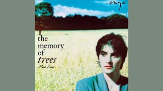 Enya  The Memory of Trees Special Edit [upl. by Eniluqcaj]