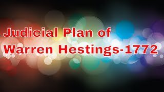 Judicial plan of Warren Hestings 1772 [upl. by Stout]