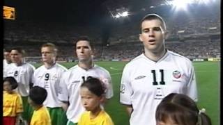 Irish National Anthem World Cup South Korea 2002 [upl. by Gnouv242]