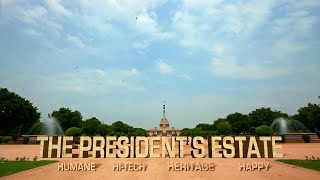 Film on Rashtrapati Bhavan  The Presidents Estate Humane HiTech Heritage [upl. by Acirretahs]