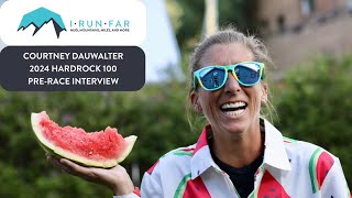 Courtney Dauwalter Pre2024 Hardrock 100 Interview [upl. by Adias315]