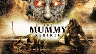 Mummy Rebirth 2019  FULL ACTION HORROR MOVIE  John Brown  Carter  David E Cazares [upl. by Atile]