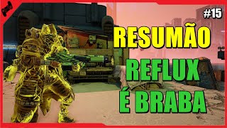 BORDERLANDS 3  O Farm Continua HAROLD e REFLUX  Resumão 15 [upl. by Hayimas323]