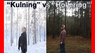 quotKulningquot vs quotHolleringquot [upl. by Eelhsa652]