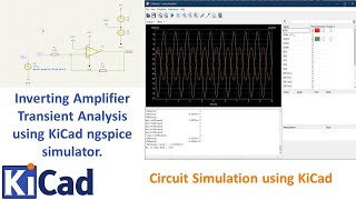 66 Inverting Amplifier Transient Analysis using KiCad ngspice simulator [upl. by Lemmueu]