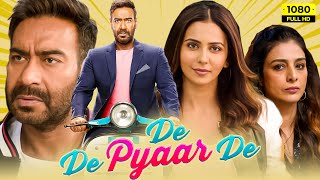 De De Pyaar De Full Movie 2019  Ajay Devgn Tabu Rakul Preet Singh  1080p HD Facts amp Review [upl. by Ydissak]