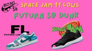 SPACE JAM 11 LOW amp FUTURA DUNK’S [upl. by Middleton]