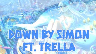 Nightcore  Down Simon ft Trella [upl. by Carny]