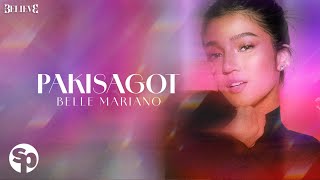 Belle Mariano  Pakisagot Lyrics [upl. by Ehcram843]