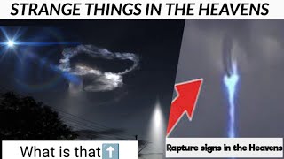 PEOPLE ARE SEEING MYSTERIOUS OBJECTS IN THE HEAVENS ALL ACROSS THE WORLD  RAPTURE SIGNS IN HEAVENS [upl. by Munniks]