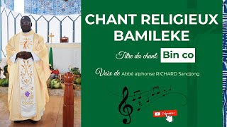 Bin co  Chant religieux en pays Bamiléké [upl. by Virgilia]