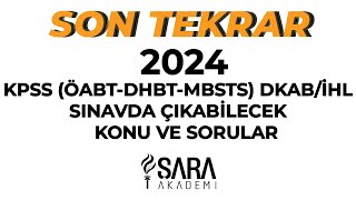 2024 KPSS ÖABTDHBTMBSTS DKABİHL SINAVDA ÇIKABİLECEK KONU VE SORULAR [upl. by Marcie588]