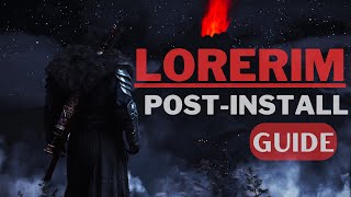 LoreRim PostInstallation Guide  Tips Customization amp MORE [upl. by Akerboom]