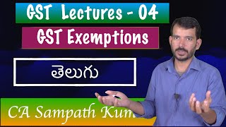 GST Day 4  Exemptions under GST  CA Sampath Kumar  CS CMA Nov 2023 exams [upl. by Ahsetan]