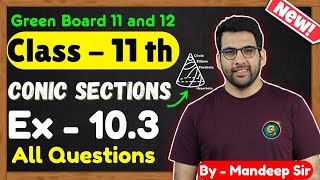 Class  11 Ex  102 Q1 to Q20 Conic Sections Maths  CBSE NCERT  GREENBoard [upl. by Ermin295]