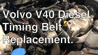 Volvo V40 diesel Timing Belt replacement How to change your Volvo Cambelt [upl. by Carnay717]