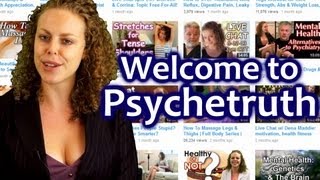 PsycheTruth How to Find Videos  Health Massage Weight Loss Workouts Mind Control Psychology [upl. by Cari650]