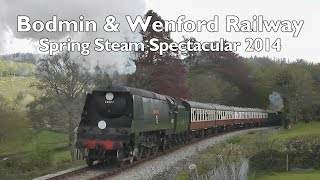 Bodmin amp Wenford Railway Spring Steam Spectacular  Sunday 4th May 2014 [upl. by Devona599]