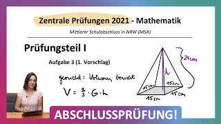 ZP 10 NRW Mathe 2021  Mittlerer Schulabschluss Realschule MSA  Teil 1 A3  Pyramide Volumen [upl. by Assiralk12]