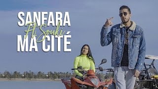 Sanfara ft Souki  Ma Cité Clip Officiel [upl. by Dnalyaw736]